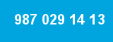 987 029 14 13 987 029 14 13